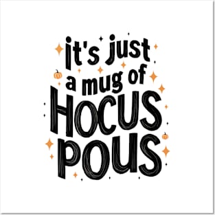 It's just a mug of hocus pocus | Funny Hallowen Posters and Art